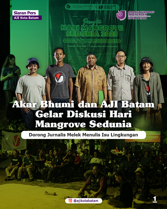 016 - Akar Bhumi dan AJI Batam Gelar Diskusi Hari Mangrove Sedunia 2025 - 1 - Copy